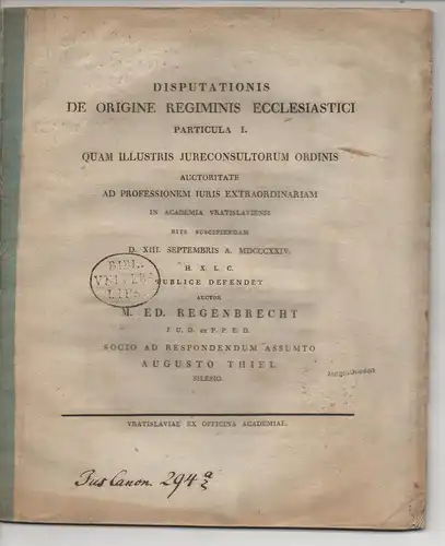 Regenbrecht, Michael Eduard: Disputationis de origine regiminis ecclesiastici, Part, I. 