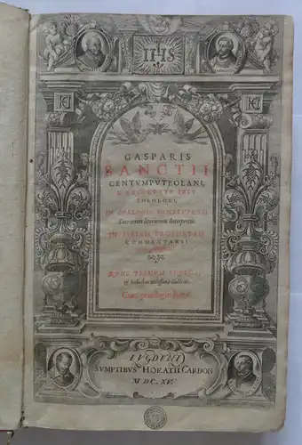 Sánchez, Gaspar: Gasparis Sanctii Centumputeolani, . In Isaiam prophetam commentarii cum paraphrasi. Nunc Primum Evulgati & Indicibus utilissimis illustrati. 