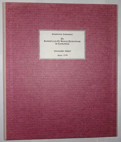 Schütte, Johann Heinrich: aus Soest: Medizinische Dissertation. De superfluis et noxiis quibusdam in chirurgia. 