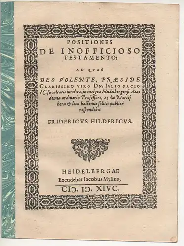 Hildericus, Friedrich: Juristische Disputation. Positiones de inofficioso testamento. 