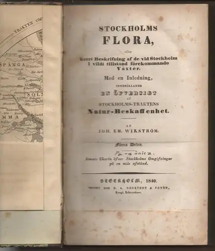 Wikström, Johann Em: Stockholms flora, eller korrt Beskrifning af de vid Stockholm i vildt tillstånd förekommande växter : med en inledning, innehållande en Öfversigt af Stockholms-traktens natur-beskaffenhet. 