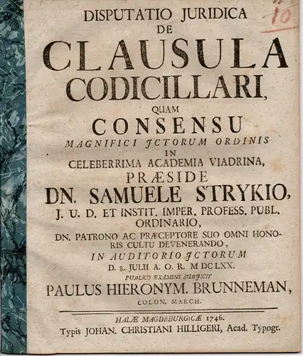 Brunneman, Paul Hieronymus aus Colon. March: De clausula codicillari (Über die Klausel des Kodizills). 