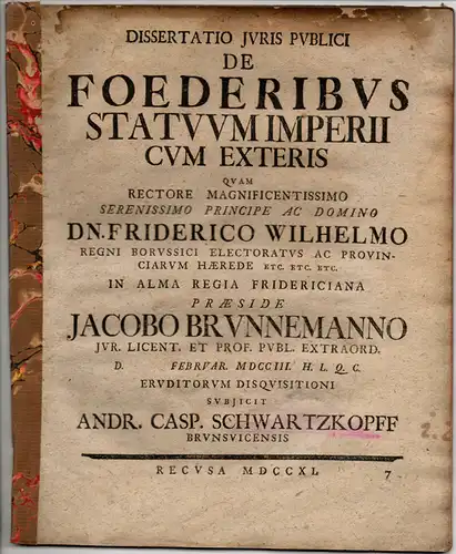 Schwartzkopff, Andreas Caspar aus Braunschweig: De foederibus statuum Imperii cum exteris (Über Bündnisse des römischen Reiches deutscher Nation mit jenen außerhalb diesem gelegenen). 