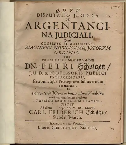 Schultze, Carl Friedrich aus Stendal/Mark Brandenb: De argentangina iudiciali. 