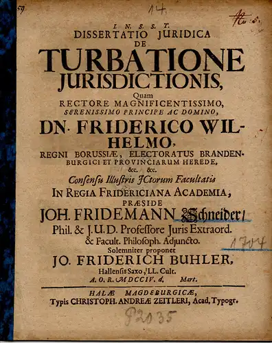 Buhler, Jo. Friderich: aus Halle/Sachsen: De turbatione jurisdictionis (Über die Verwirrung der Gerichtsbarkeit). 