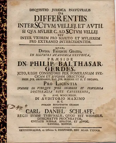 Schlaff, Carl Daniel: De differentiis inter SCtum Vellei. Auth. si qua mulier C. ad SCtum Vellei. seu inter uxorem pro marito et mulierum pro extraneo.. 