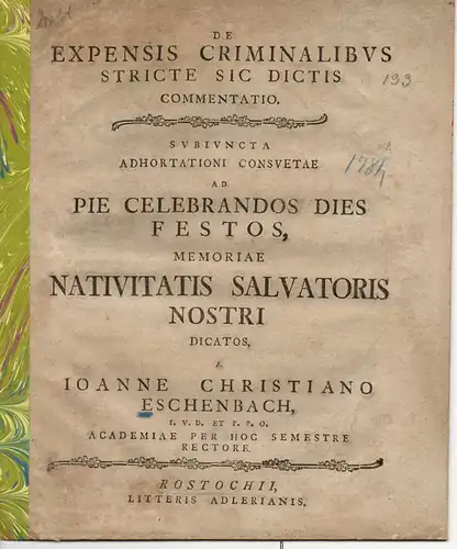 Eschenbach, Johann Christian: Juristische Abhandlung. De expensis criminalibus stricte sic dictis commentatio (Über abgewogene Äußerungen bei Anklagen). 