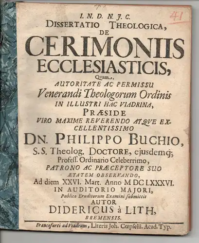 Lith, Dietrich von: aus Bremen: Theologische Dissertation. De cerimoniis ecclesiasticis (Über kirchliche Gebräuche). 