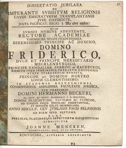 Mencken, Johann aus Hamburg: Juristische Inaugural-Dissertation. Dissertatio iubilaea de imperante subditum religionis causa emigraturum transplantandi iure gaudente, iuxta pacificat. relig. §. 