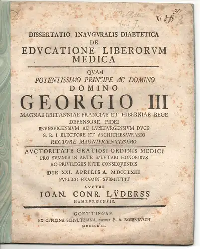 Lüderss, Johann Conrad: aus Hamburg: Medizinische Inaugural-Dissertation. De educatione liberorum medica (Über die gesundheitliche Erziehung der Kinder). 