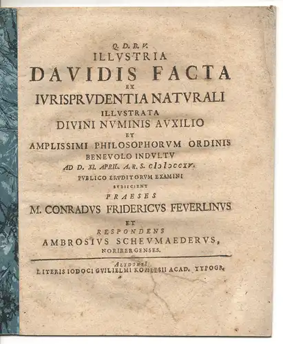 Scheumäder, Ambrosius: aus Nürnberg: Juristische Inaugural-Dissertation. Davidis Facta. 