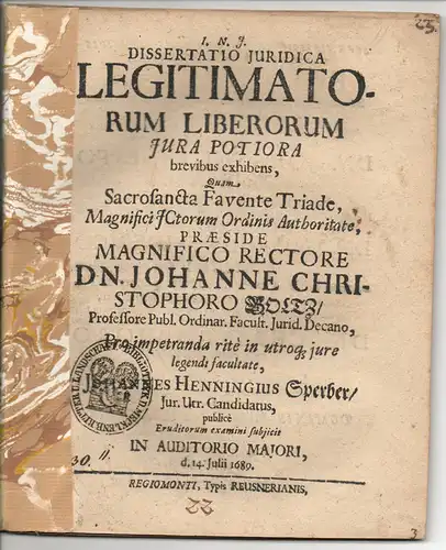 Sperber, Johann Henning: Juristische Inaugural-Dissertation. Legitimatorum liberorum (Gesetzmäßige Kinder). 