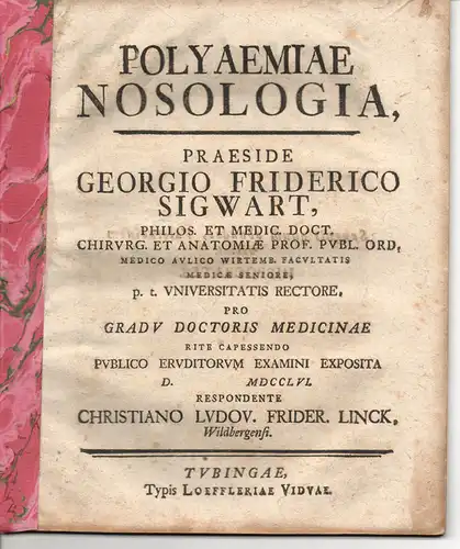 Linck, Christian Ludwig Friedrich aus Wildberg: Medizinische Dissertation. Polyaemiae nosologia. (Über die Nosologie der Polyämie). 