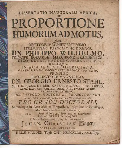 Sauer, Johann Christian: aus Boitzenburg: Medizinische Inaugural-Dissertation. De proportione humorum admotus (Vom Verhältnis der Körperflüssigkeiten zu den Bewegungsabläufen). 