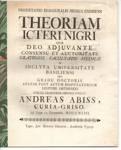 Abiss, Andreas aus Chur (Graubünden): Medizinische Inaugural-Dissertation. Theoriam icteri nigri. (Über die Theorie der schwarzen Gelbsucht). 