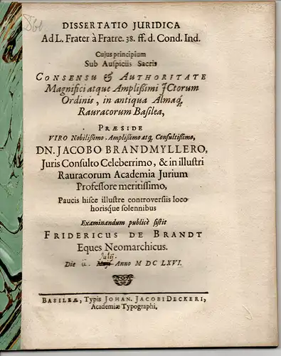 Brandt, Friedrich von: aus Neumark: Juristische Inaugural-Dissertation. Ad L. frater à fratre 38. ff. d. Cond. Ind. (Zum Gesetz "Bruder vom Bruder" 38 ff. der Leistungskondiktion). 