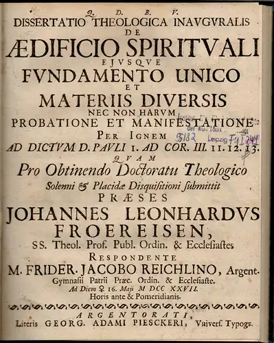 Reichlin, M. Friedrich Jacob aus Straßburg: Theologische Inaugural-Dissertation. De aedificio spirituali ejusque fundamento unico et materiis diversis nec non harum probatione et manifestatione per ignem...