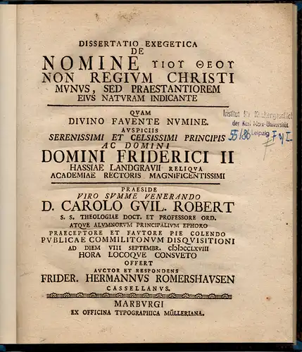 Romershausen, Friedrich Hermann aus Kassel: Theologische Inaugural-Dissertation. De nomine Yios Theos non regium Christi munus, sed praestantiorem eius naturam indicante. (Über den Begriff  Yios...