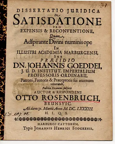 Rosenbruch, Otto aus Braunschweig: Juristische Inaugural-Dissertation. De satisdatione pro expensis & reconventione (Über eine gegebene Bürgschaft für Ausgaben und eine Gegenklage). 