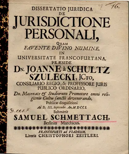 Schmettach, Samuel aus Berlin: Juristische Inaugural-Dissertation. De iurisdictione personali. (Über die persönliche Gerichtsbarkeit). 