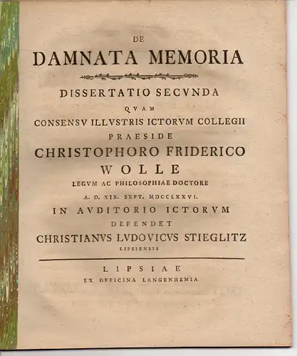 Stieglitz, Christian Ludwig: aus Leipzig: De damnata memoria. Dissertatio secunda. 