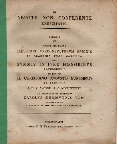 Topp, Carl Sigismund aus Braunschweig: Juristische Inaugural-Dissertation. De nepote non conferente. 