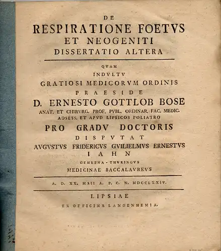 Iahn, August Friedrich Wilhelm Ernst aus Gera: Medizinische Dissertation. De respiratione foetus et neogeniti. (Über das Atmen des Fötus und Neugeborener). Dissertatio altera. 