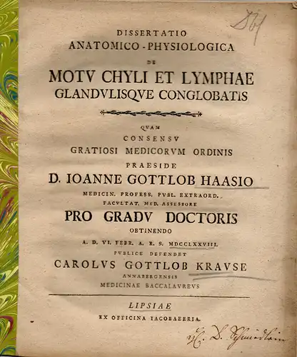 Krause, Carl Gottlob: aus Annaberg: Anatomisch-physiologische Dissertation. De motu chyli et lymphae glandulisque conglobatis. 