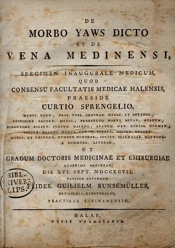 Kunsemüller, Friderich Wilhelm aus Detmold: Medizinische Dissertation. De morbo yaws dicto et de vena medinensi. 