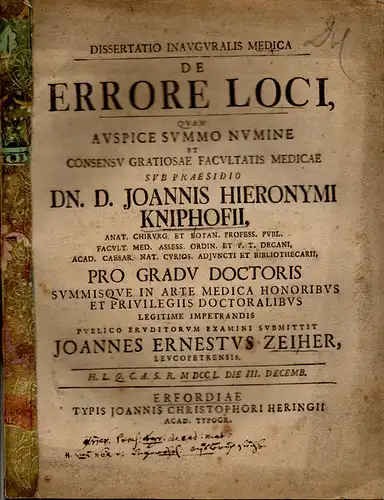 Zeiher, Johannes Ernst aus Weißenfels: Medizinische Inaugural-Dissertation. De errore loci. 