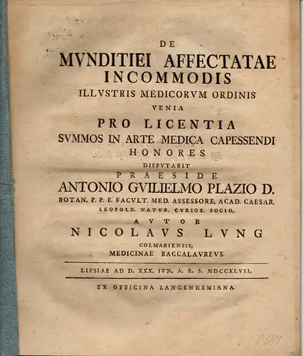 Lung, Nicolaus aus Colmar: Medizinische Dissertation. De munditiei affectatae incommodis. 