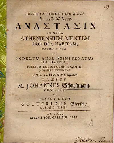 Giersch, Gottfried aus Schweidnitz: Philologische Dissertation. Ex. Act. XVII,18. Anastasin contra Atheniensium mentem pro dea habitam. 