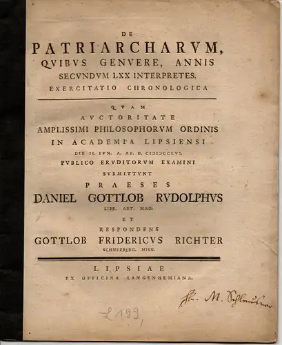 Richter, Gottlob Friedrich: aus Schneeberg: Historische Dissertation. De patriarcharum, quibus genuere, annis secundum LXX interpretes. Exercitatio chronologica. 