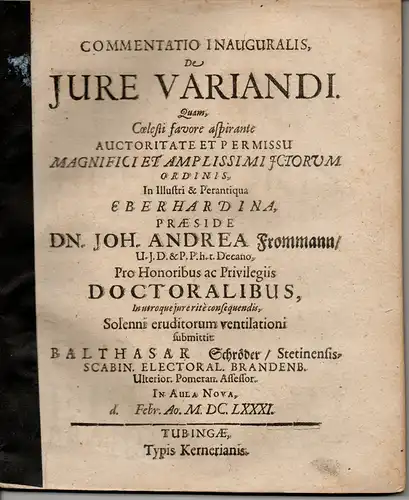 Schroeder, Balthasar: aus Stettin: Juristische. Kommentar. De iure variandi. 