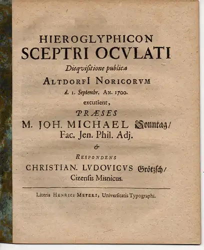 Grötzsch, Christian Ludwig: Philosophische Disputation. Hieroglyphicon sceptri oculati. 