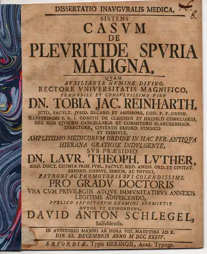 Schlegel, David Anton aus Saalfeld: Medizinische Inaugural-Dissertation. Casum de plauritide spuria maligna (Über einen Fall bösartiger Rippenfellentzündung). 