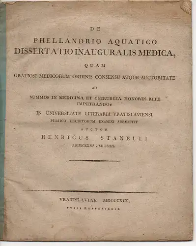 Stanelli, Heinrich: aus Liegnitz: De phellandrio aquatico. (Über den Wasserfenchel). Dissertation. 