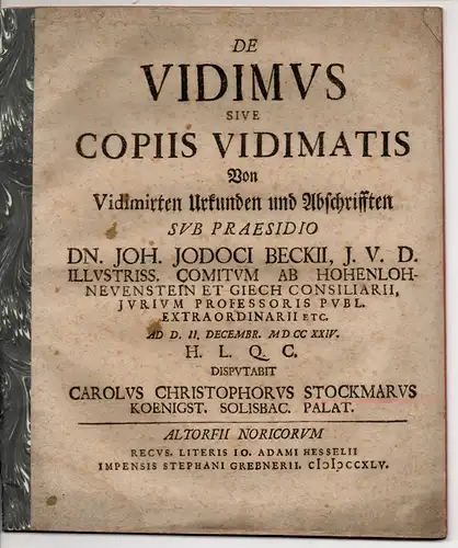 Stockmar, Carl Christoph: aus Koenigst. Solisbac: Juristische Inaugural-Dissertation. De vidimus sive copiis vidimatis = Von vidimirten Urkunden und Abschrifften. 