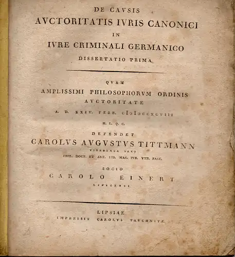 Einert, Carl: Meditationum ad ius cambiale specimen IV: De indossamento in blanco scripto (Viertes Probestück der Gedanken zum Wechselrecht: Über das Blankoindossament). Promotionsankündigung von Karl Christian Carus Gretschel aus Leipzig. 