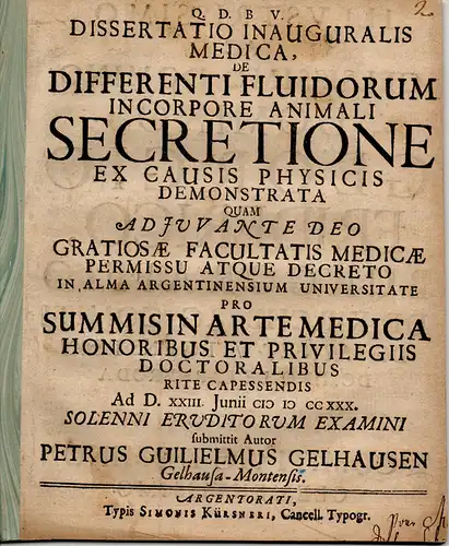 Gelhausen, Peter Wilhelm: aus Gelhausen: Medizinische Inaugural Dissertation. De differenti fluidorum in corpore animali Secretione ex causis physicis demonstrata (Über die unterschiedliche Absonderung von Körperflüssigkeiten.. 