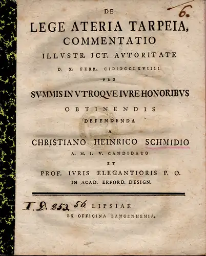 Schmid, Christian Heinrich aus Eisleben: De lege Ateria Tarpeia commentatio (Kommentar zum Lex Ateria Tarpeia). 