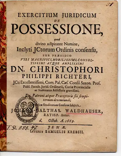 Waldhauser, Johann Balthasar aus Regensburg: Juristische Dissertation. De Possessione. (Über die Inbesitznahme). 