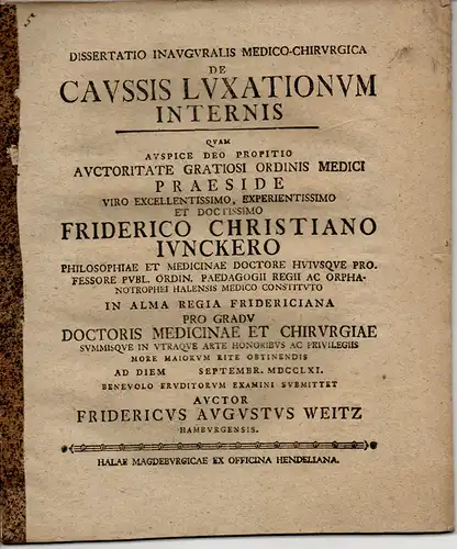 Weitz, Friedrich August: aus Hamburg: Medizinische Inaugural-Dissertation. De caussis luxationum internis (Über Fälle innerer Verrenkungen). 