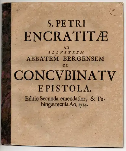 Encratita, S. Petrus: Ad illustrem Abbatem Bergensem de Concubinatu epistola. Editio secunda emendidatior et Tubingae recusa. 