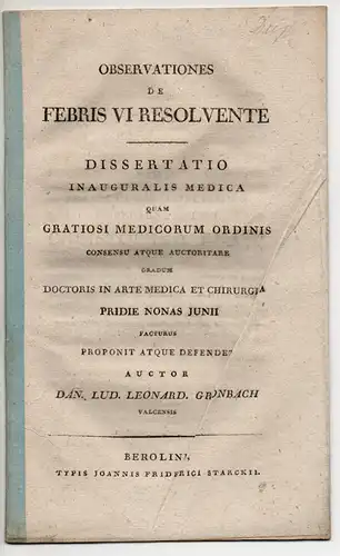 Gronbach, Daniel Ludwig Leonhard: Observationes de febris vi resolvente. Dissertation. 