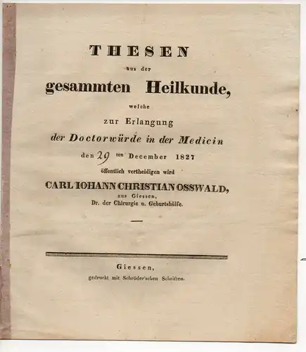 Osswald, Karl Johann Christian: aus Gießen: Thesen aus der gesammten Heilkunde. Dissertation. 