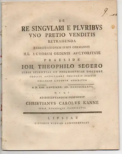 Kanne, Christian Carl: aus Wolkenstein: Juristische Dissertation. De re singulari e pluribus uno pretio venditis retrahenda : Exercitationem Iuris Germanici (Ableitung des Kaufpreises für eine...