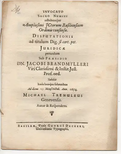 Tremuleus, Michael: aus Genf: Juristische Disputation. Disputationis ad titulum Dig. si cert. pet. juridicae periculum. 