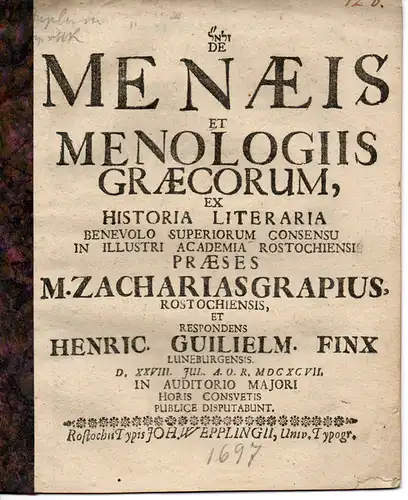 Finx, Heinrich Wilhelm: aus Lüneburg: Historische Abhandlung. De Menæis et Menologiis Græcorum (Über die Menäer und die Menologien der Griechen). 