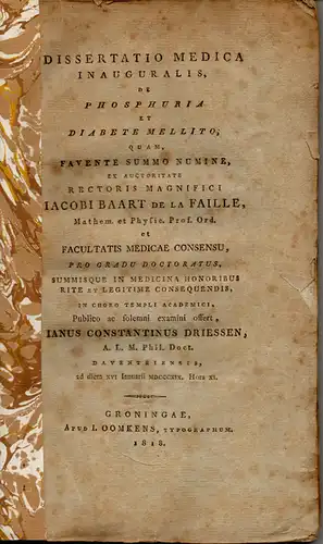 Driessen, Ianus Konstantin: aus Deventer: De phosphuria et diabete mellito (Über Phosphor und Diabetes mellitus). 